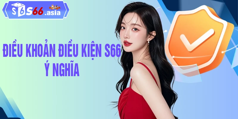 Ý nghĩa của điều khoản điều kiện S66