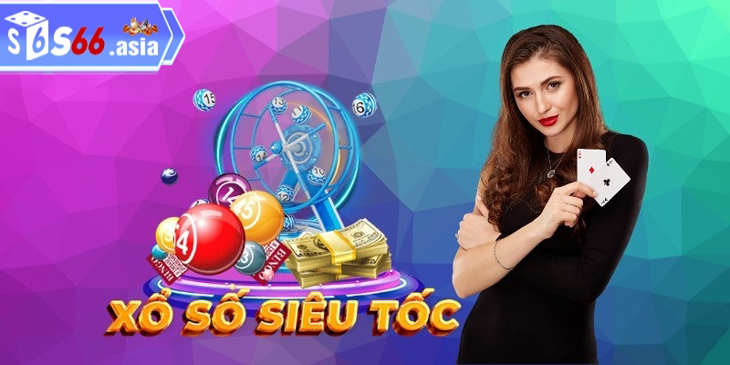 Kinh nghiệm chơi game xổ số siêu tốc hiệu quả